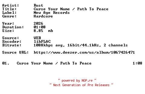 NFO for the release Rust-Curse_Your_Name__Path_To_Peace-Single-16BIT-WEB-FLAC-2026-VEXED by VEXED