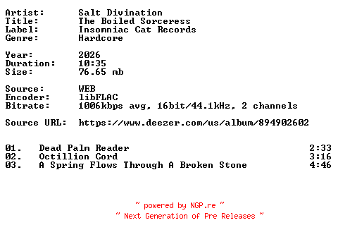 NFO for the release Salt_Divination-The_Boiled_Sorceress-16BIT-WEB-FLAC-2026-VEXED by VEXED