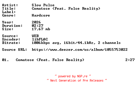 NFO for the release Slow_Pulse-Comatose_(Feat._False_Reality)-Single-16BIT-WEB-FLAC-2026-VEXED by VEXED