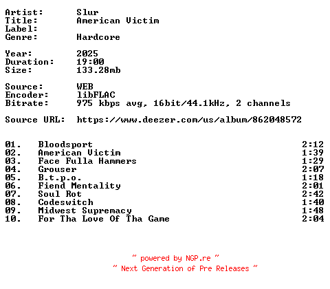NFO for the release Slur-American_Victim-16BIT-WEB-FLAC-2025-VEXED by VEXED
