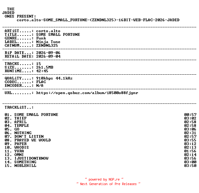 NFO for the release corto.alto-SOME_SMALL_FORTUNE-(ZENDNL325)-16BIT-WEB-FLAC-2026-JADED by JADED