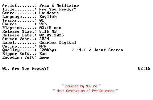 NFO for the release Fraw_and_Mutilator-Are_You_Ready-SINGLE-WEB-2024-XTC_iNT by XTC_iNT