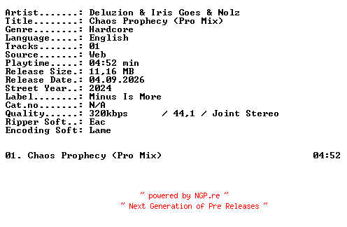 NFO for the release Deluzion_and_Iris_Goes_and_Nolz-Chaos_Prophecy_(Pro_Mix)-SINGLE-WEB-2024-XTC_iNT by XTC_iNT