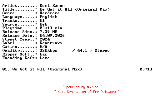 NFO for the release Demi_Kanon-We_Got_it_All_(Original_Mix)-SINGLE-WEB-2024-XTC_iNT by XTC_iNT