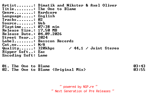NFO for the release Dimatik_and_Nikster_and_Axel_Oliver-The_One_to_Blame-WEB-2024-XTC_iNT by XTC_iNT
