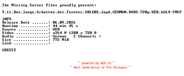 NFO for the release 9.11.Der.lange.Schatten.des.Terrors.S01E02.Jagd.GERMAN.DOKU.720p.WEB.h264-TMSF by TMSF