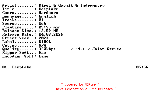 NFO for the release Dirol_and_Gopnik_and_Indrumstry-Deepfake-SINGLE-WEB-2024-XTC_iNT by XTC_iNT