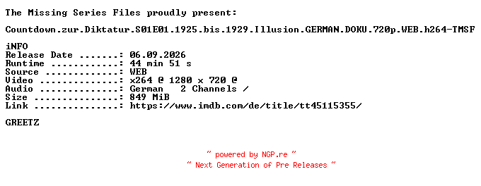 NFO for the release Countdown.zur.Diktatur.S01E01.1925.bis.1929.Illusion.GERMAN.DOKU.720p.WEB.h264-TMSF by TMSF