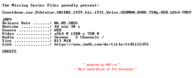 NFO for the release Countdown.zur.Diktatur.S01E02.1929.bis.1931.Krise.GERMAN.DOKU.720p.WEB.h264-TMSF by TMSF