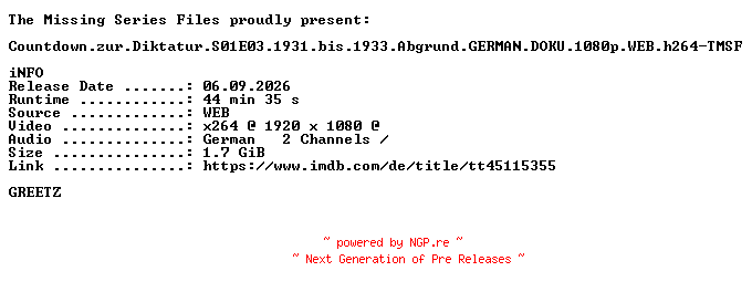 NFO for the release Countdown.zur.Diktatur.S01E03.1931.bis.1933.Abgrund.GERMAN.DOKU.1080p.WEB.h264-TMSF by TMSF