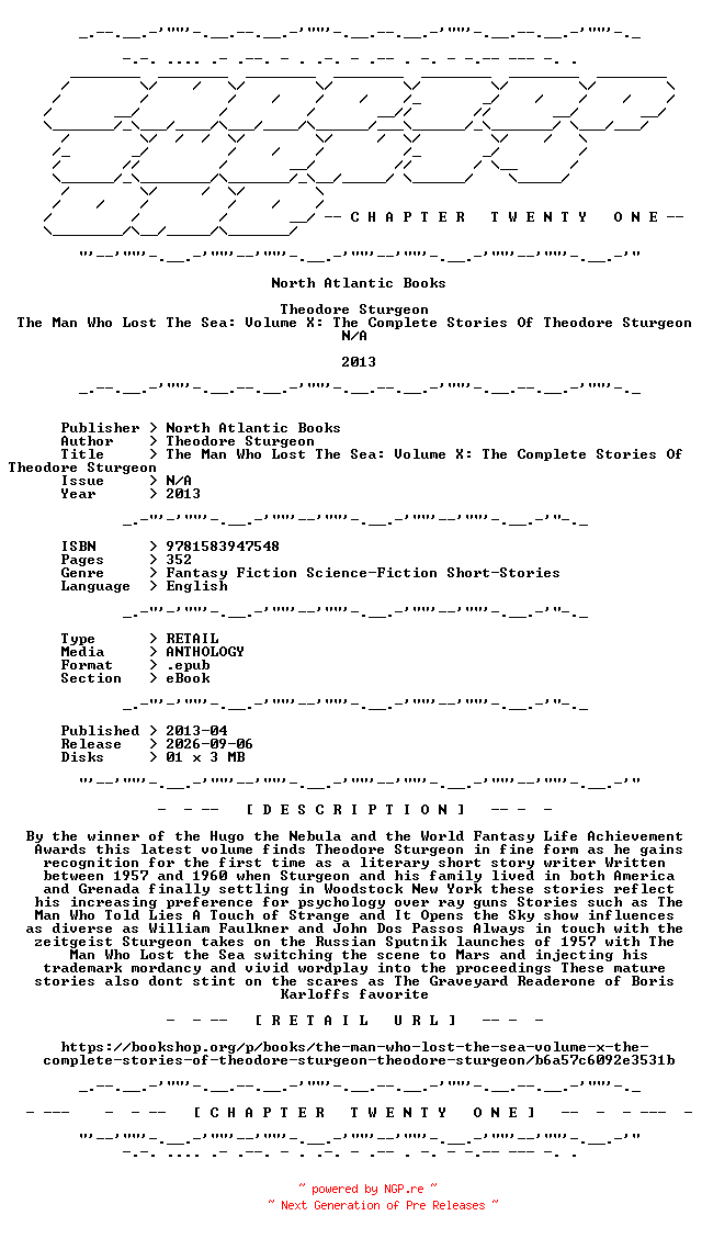 NFO for the release North.Atlantic.Books.-.The.Man.Who.Lost.The.Sea.Volume.X.The.Complete.Stories.Of.Theodore.Sturgeon.2013.RETAIL.EPUB.eBook-CTO by CTO