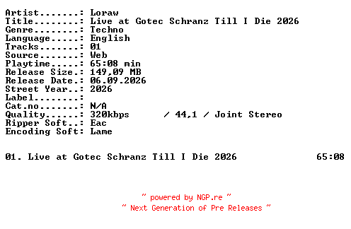 NFO for the release LORAW-Live_at_GOTEC_SCHRANZ_TILL_I_DIE_2026-WEB-2026-XTC_iNT by XTC_iNT