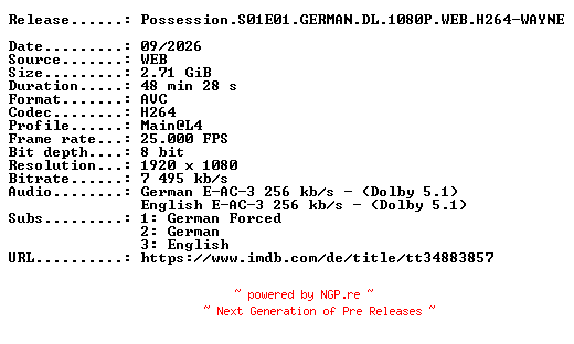 NFO for the release Possession.S01E01.GERMAN.DL.1080P.WEB.H264-WAYNE by WAYNE