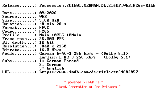 NFO for the release Possession.S01E01.GERMAN.DL.2160P.WEB.H265-RiLE by RiLE