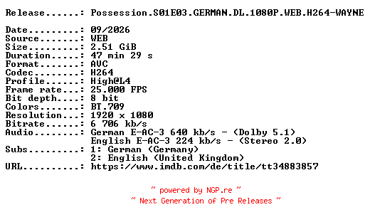 NFO for the release Possession.S01E03.GERMAN.DL.1080P.WEB.H264-WAYNE by WAYNE