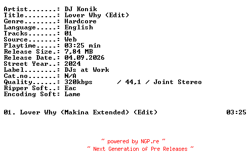 NFO for the release DJ_Konik-Lover_Why_(Edit)-SINGLE-WEB-2024-XTC_iNT by XTC_iNT