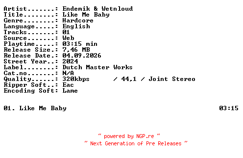 NFO for the release Endemik_and_Wetnloud-Like_Me_Baby-SINGLE-WEB-2024-XTC_iNT by XTC_iNT