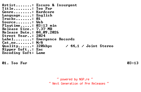 NFO for the release Escuro_and_Insurgent-Too_Far-SINGLE-WEB-2024-XTC_iNT by XTC_iNT