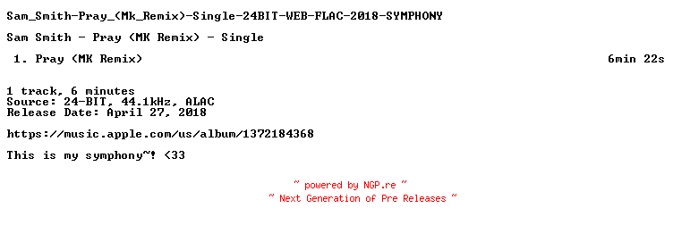 NFO for the release Sam_Smith-Pray_(Mk_Remix)-Single-24BIT-WEB-FLAC-2018-SYMPHONY by SYMPHONY