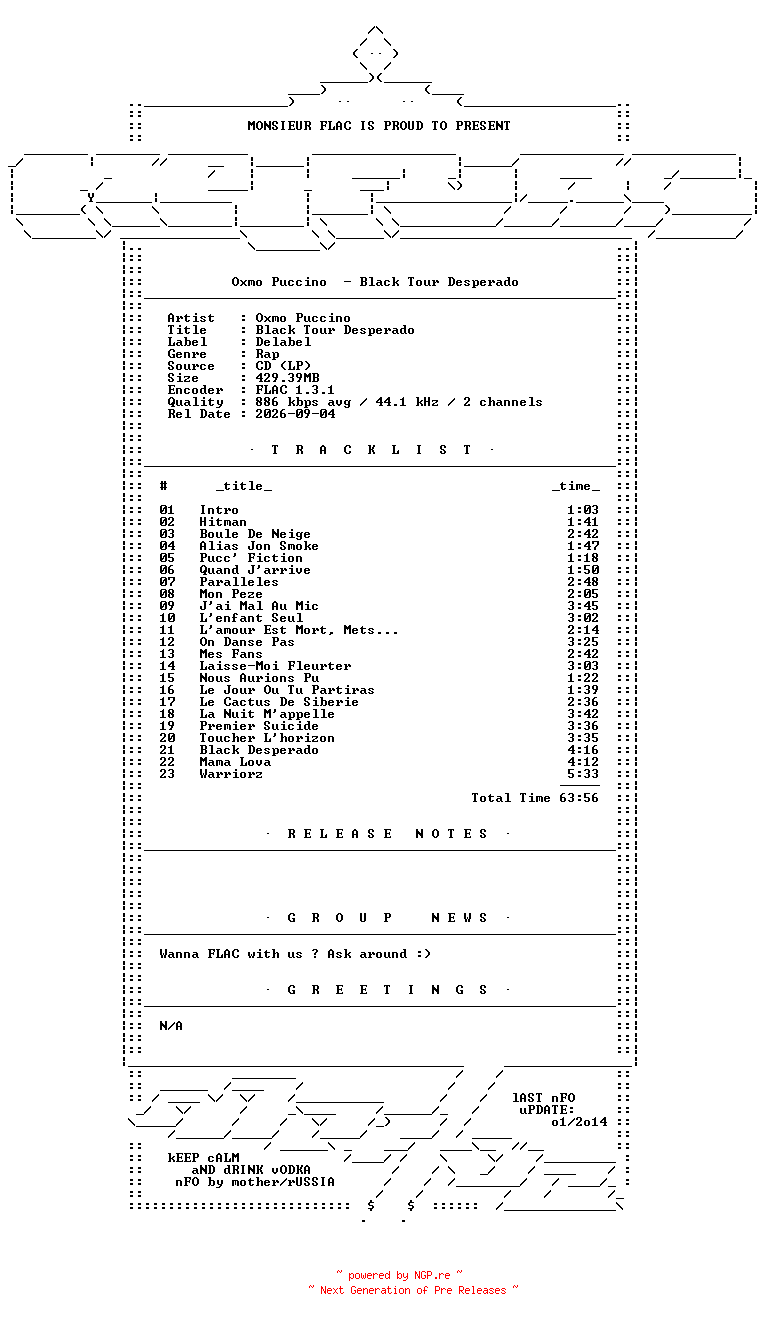 NFO for the release Oxmo_Puccino-Black_Tour_Desperado-FR-CD-FLAC-2005-Mrflac by Mrflac