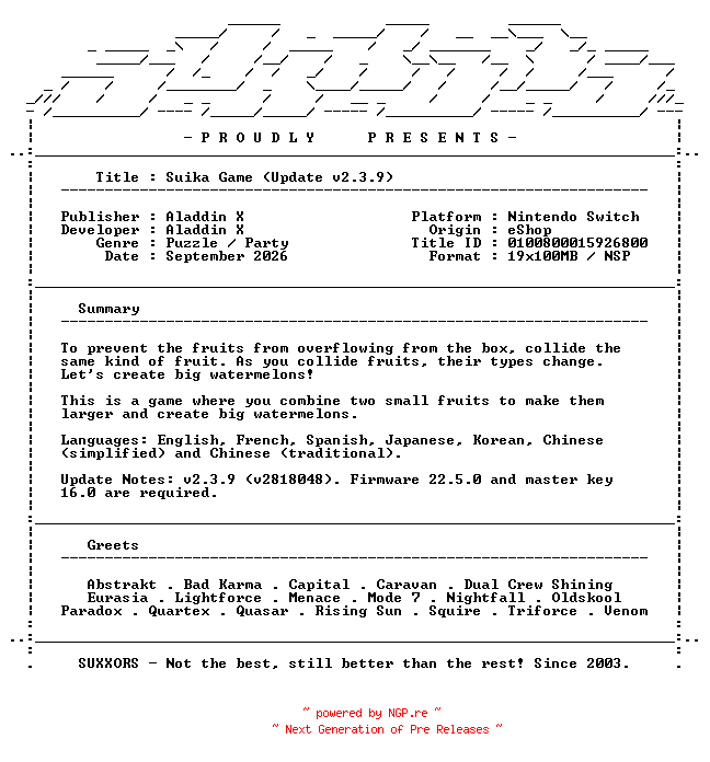 NFO for the release Suika_Game_Update_v2.3.9_NSW-SUXXORS by SUXXORS