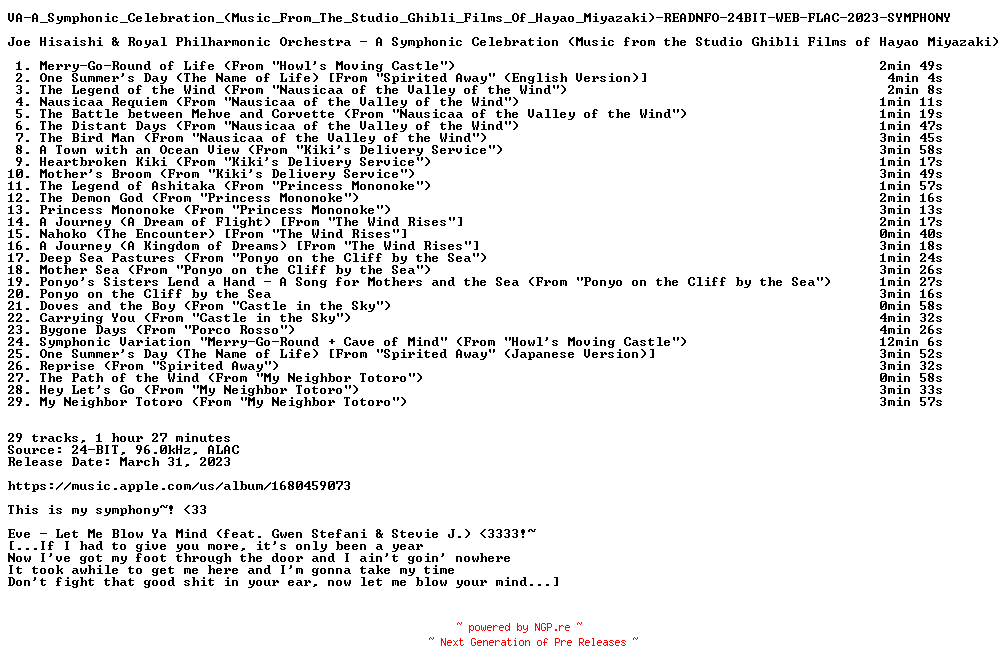 NFO for the release VA-A_Symphonic_Celebration_(Music_From_The_Studio_Ghibli_Films_Of_Hayao_Miyazaki)-READNFO-24BIT-WEB-FLAC-2023-SYMPHONY by SYMPHONY