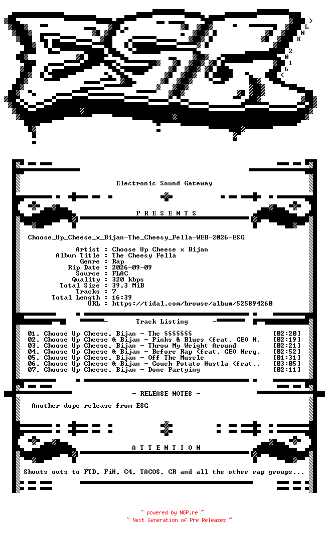 NFO for the release Choose_Up_Cheese_x_Bijan-The_Cheesy_Fella-WEB-2026-ESG by ESG