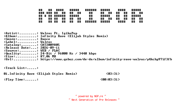 NFO for the release Walras_Ft._IgikoPop-Infinity_Rave_(Elijah_Styles_Remix)-(CAT2009805)-SINGLE-24BIT-WEB-FLAC-2026-MARiBOR by MARiBOR