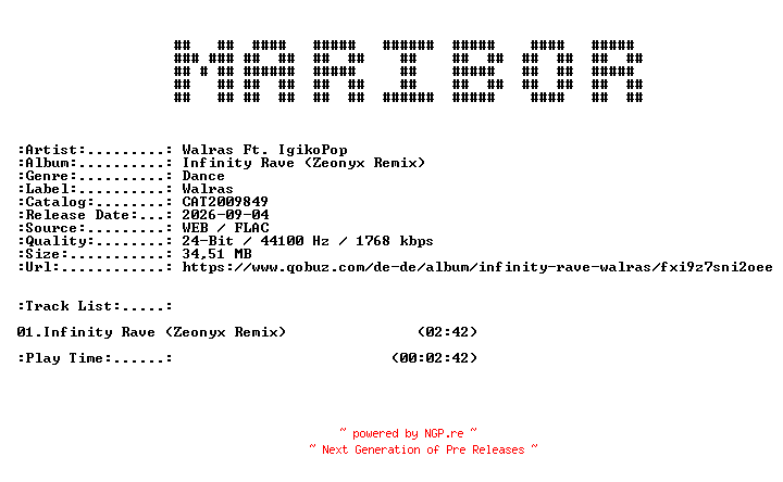 NFO for the release Walras_Ft._IgikoPop-Infinity_Rave_(Zeonyx_Remix)-(CAT2009849)-SINGLE-24BIT-WEB-FLAC-2026-MARiBOR by MARiBOR