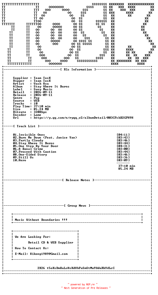 NFO for the release Vash_Hsu-Stay_Where_It_Burns-WEB-CN-2026-TosK by TosK