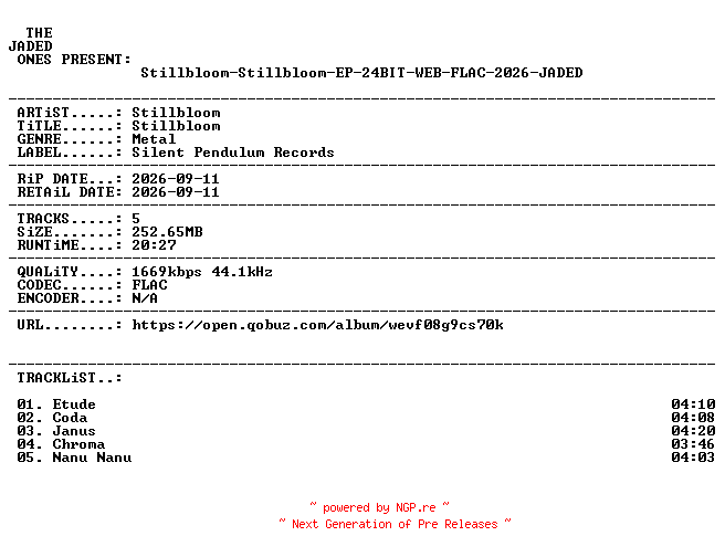 NFO for the release Stillbloom-Stillbloom-EP-24BIT-WEB-FLAC-2026-JADED by JADED