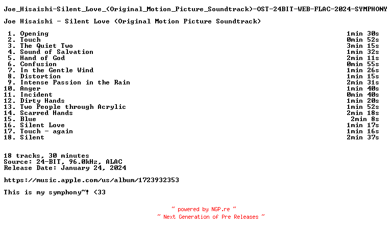 NFO for the release Joe_Hisaishi-Silent_Love_(Original_Motion_Picture_Soundtrack)-OST-24BIT-WEB-FLAC-2024-SYMPHONY by SYMPHONY