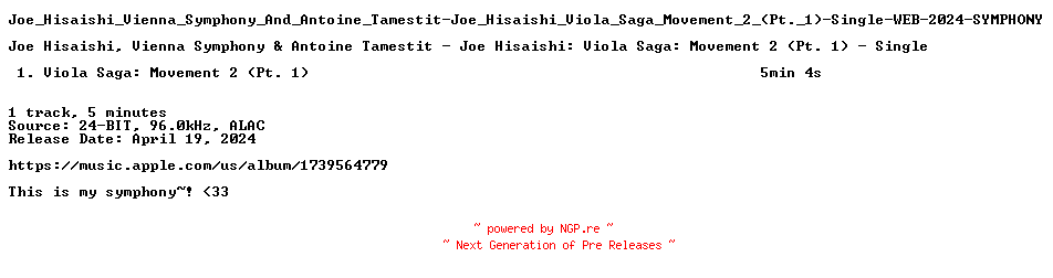 NFO for the release Joe_Hisaishi_Vienna_Symphony_And_Antoine_Tamestit-Joe_Hisaishi_Viola_Saga_Movement_2_(Pt._1)-Single-WEB-2024-SYMPHONY by SYMPHONY