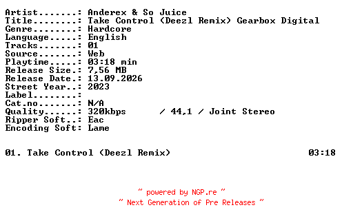 NFO for the release Anderex_and_So_Juice-Take_Control_(Deezl_Remix)_Gearbox_Digital-SINGLE-WEB-2023-XTC_iNT by XTC_iNT