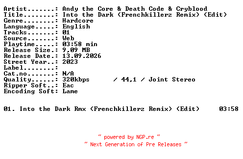 NFO for the release Andy_the_Core_and_Death_Code_and_Cryblood-Into_the_Dark_(Frenchkillerz_Remix)_(Edit)-SINGLE-WEB-2023-XTC_iNT by XTC_iNT