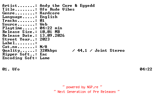 NFO for the release Andy_the_Core_and_Eggedd-UFO_Rude_Vibes-SINGLE-WEB-2023-XTC_iNT by XTC_iNT