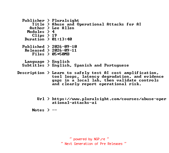 NFO for the release Pluralsight.Abuse.and.Operational.Attacks.for.AI.2026.BOOKWARE-GETH by GETH