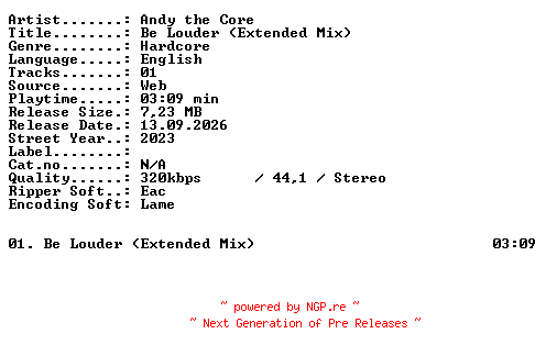 NFO for the release Andy_the_Core-Be_Louder_(Extended_Mix)-SINGLE-WEB-2023-XTC_iNT by XTC_iNT