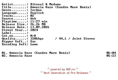 NFO for the release Bitonal_and_Modamo-Amnezia_Haze_(Sandro_Mure_Remix)-WEB-2024-XTC_iNT by XTC_iNT