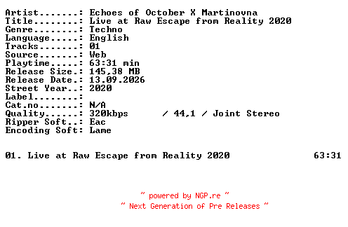 NFO for the release Echoes_of_October_X_Martinovna-Live_at_RAW_Escape_from_Reality_2020-WEB-2020-XTC_iNT by XTC_iNT