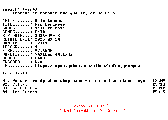 NFO for the release Holy_Locust-New_Demiurge-EP-16BIT-WEB-FLAC-2026-ENRiCH by ENRiCH