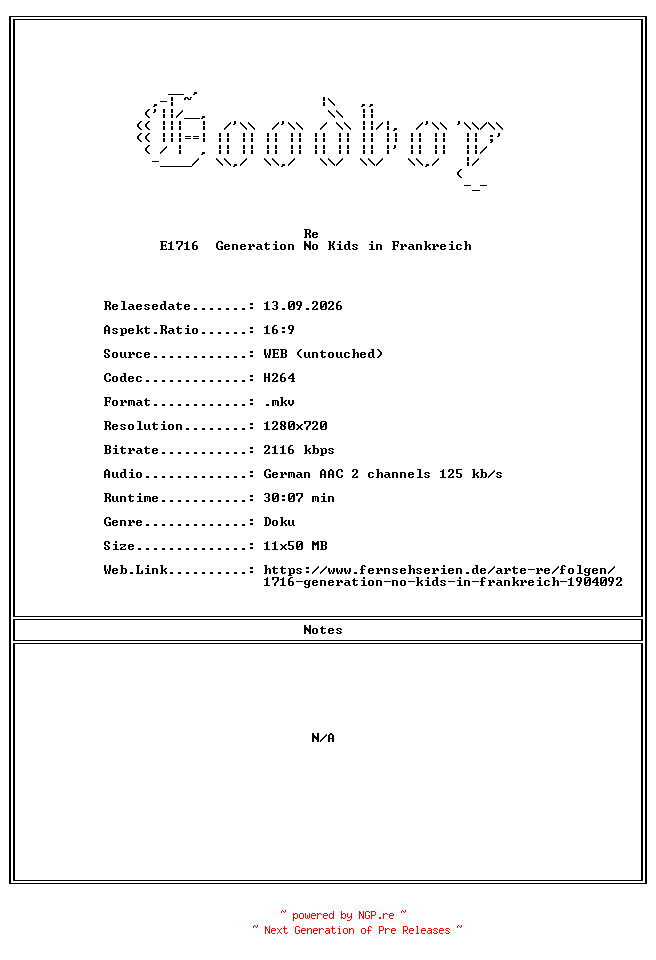 NFO for the release Re.E1716.Generation.No.Kids.in.Frankreich.GERMAN.DOKU.720P.WebHD.H264-Goodboy by Goodboy