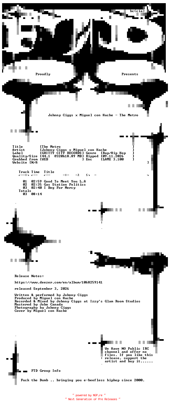 NFO for the release Johnny_Ciggs_x_Miguel_con_Hache-The_Metro-EP-WEB-2026-FTD by FTD