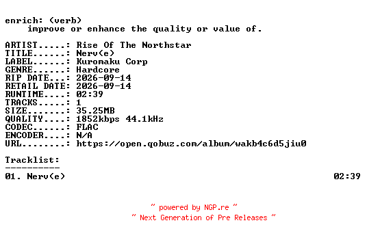NFO for the release Rise_Of_The_Northstar-Nerv(e)-SINGLE-24BIT-WEB-FLAC-2026-ENRiCH by ENRiCH
