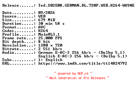 NFO for the release Ted.S02E08.GERMAN.DL.720P.WEB.H264-WAYNE by WAYNE