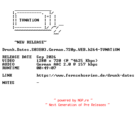 NFO for the release Drunk.Dates.S03E03.German.720p.WEB.h264-TVNATiON by TVNATiON