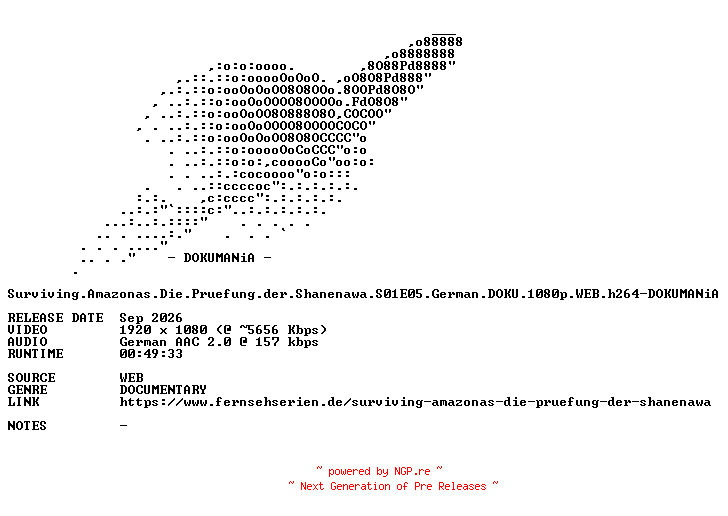 NFO for the release Surviving.Amazonas.Die.Pruefung.der.Shanenawa.S01E05.German.DOKU.1080p.WEB.h264-DOKUMANiA by DOKUMANiA