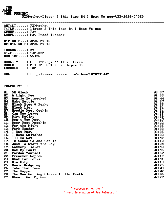 NFO for the release RXKNephew-Listen_2_This_Tape_B4_I_Beat_Yo_Ass-WEB-2026-JADED by JADED