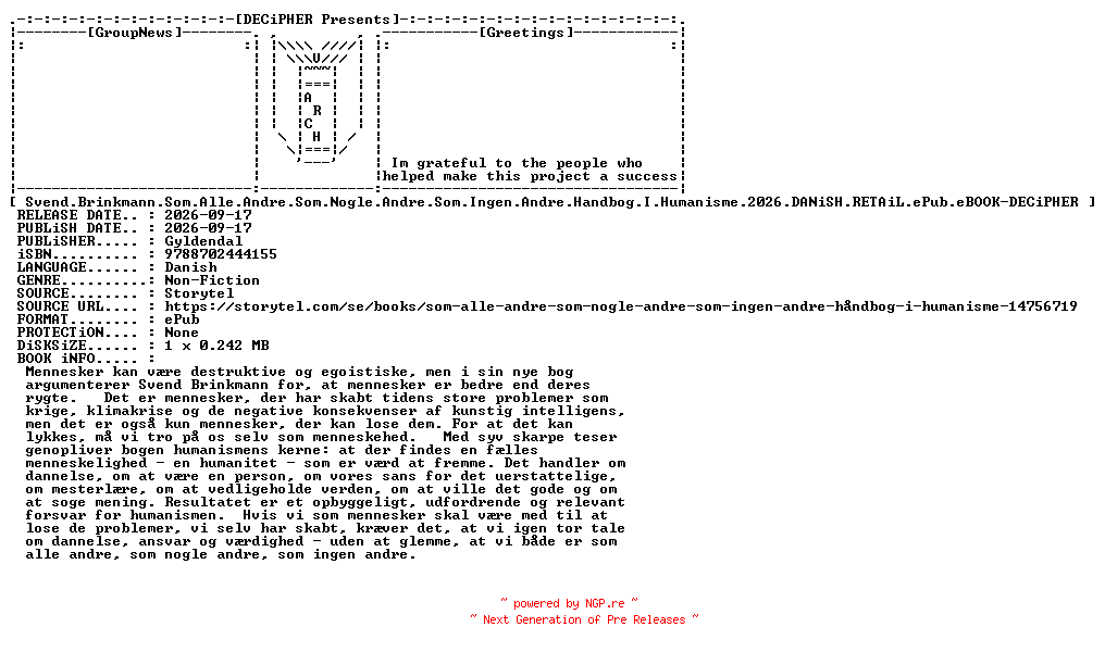 NFO for the release Svend.Brinkmann.Som.Alle.Andre.Som.Nogle.Andre.Som.Ingen.Andre.Handbog.I.Humanisme.2026.DANiSH.RETAiL.ePub.eBOOK-DECiPHER by DECiPHER