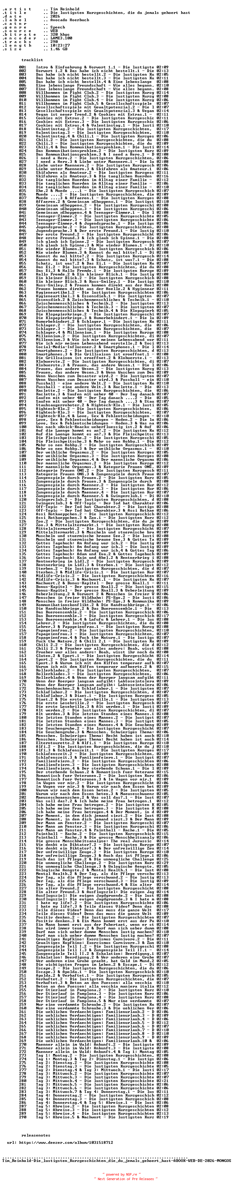 NFO for the release Tim_Reinhold-Die_lustigsten_Kurzgeschichten_die_du_jemals_gehoert_hast-ABOOK-WEB-DE-2026-MONGOS by MONGOS